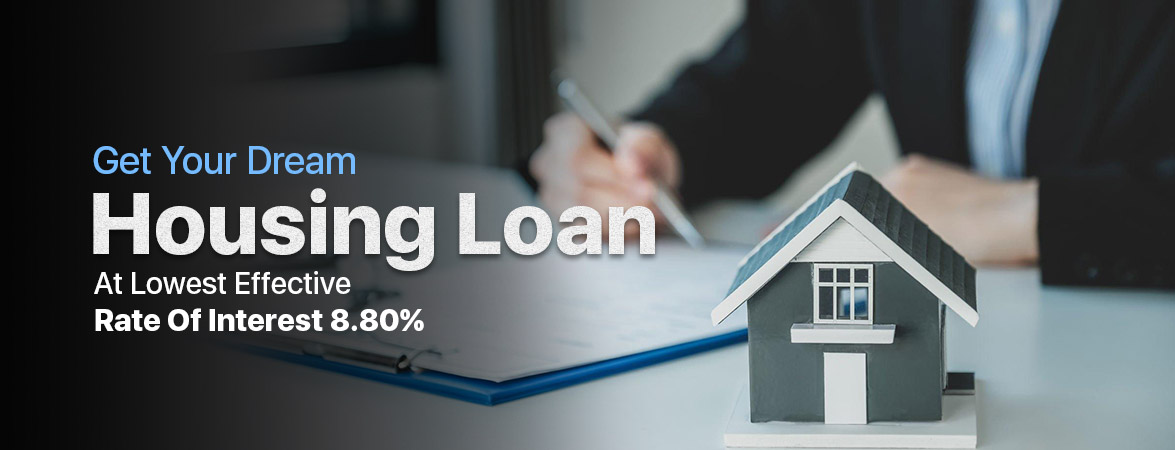 Get Your Dream housing loan At Lowes Effective Interest Rate 8.80%